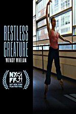 Watch Restless Creature Wendy Whelan 9Movies
