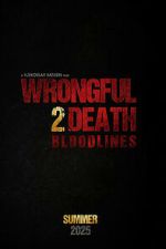 Watch Wrongful Death 2: Bloodlines 9Movies