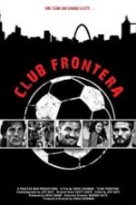 Watch Club Frontera 9Movies