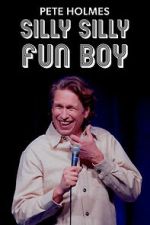 Watch Pete Holmes: Silly Silly Fun Boy 9Movies