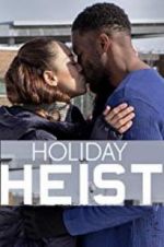 Watch Holiday Heist 9Movies