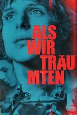 Watch Als wir träumten 9Movies