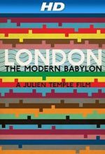 Watch London: The Modern Babylon 9Movies