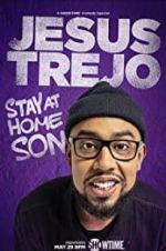 Watch Jesus Trejo: Stay at Home Son 9Movies