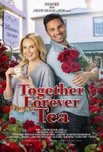 Watch Together Forever Tea 9Movies