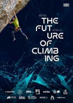 Watch The Future of Climbing 9Movies