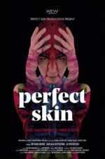 Watch Perfect Skin 9Movies