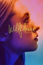 Watch Wildflower: The Documentary 9Movies