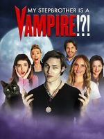 Watch My Stepbrother Is a Vampire!?! 9Movies