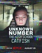 Watch Unknown Number: The High School Catfish 9Movies