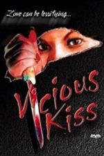 Watch Vicious Kiss 9Movies