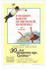Watch 30 Is a Dangerous Age Cynthia 9Movies
