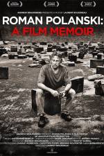Watch Roman Polanski A Film Memoir 9Movies
