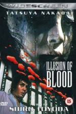Watch Illusion of Blood 9Movies