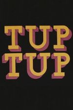 Watch Tup Tup 9Movies