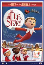 Watch An Elf\'s Story: The Elf on the Shelf 9Movies