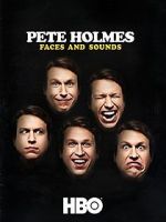 Watch Pete Holmes: Faces and Sounds (TV Special 2016) 9Movies