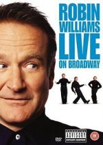 Watch Robin Williams Live on Broadway 9Movies