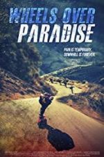 Watch Wheels Over Paradise 9Movies