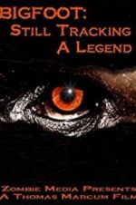 Watch Bigfoot: Still Tracking a Legend 9Movies
