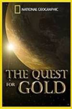 Watch National Geographic: The Quest for Gold 9Movies