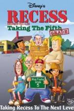 Watch Recess: Taking the Fifth Grade 9Movies
