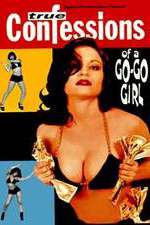 Watch Confessions of a Go-Go Girl 9Movies