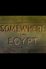 Watch Somewhere in Egypt 9Movies