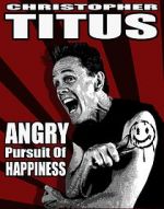 Watch Christopher Titus: The Angry Pursuit of Happiness (TV Special 2015) 9Movies