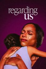 Watch Regarding Us 9Movies