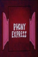 Watch Phony Express 9Movies