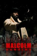 Watch Malcolm Hawkins 9Movies
