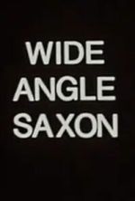 Watch Wide Angle Saxon 9Movies