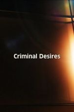 Watch Criminal Desires 9Movies