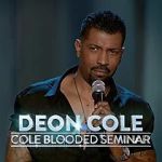 Watch Deon Cole: Cole Blooded Seminar 9Movies