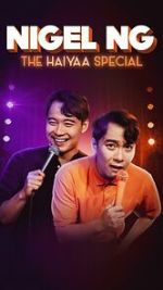 Watch Nigel Ng: The HAIYAA Special (TV Special 2023) 9Movies