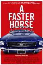 Watch A Faster Horse 9Movies