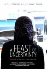 Watch A Feast of Uncertainty 9Movies