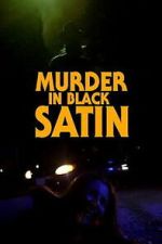 Watch Murder in Black Satin 9Movies