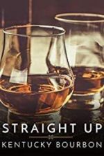 Watch Straight Up: Kentucky Bourbon 9Movies