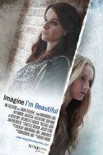 Watch Imagine I'm Beautiful 9Movies