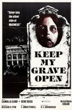 Watch Keep My Grave Open 9Movies