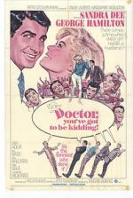 Watch Doctor, You\'ve Got to Be Kidding! 9Movies