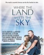 Watch Where the Land Meets the Sky 9Movies