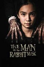 Watch The Man in the Rabbit Mask 9Movies