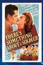Watch There\'s Something About a Soldier 9Movies
