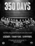 Watch 350 Days - Legends. Champions. Survivors 9Movies