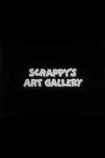 Watch Scrappy\'s Art Gallery 9Movies