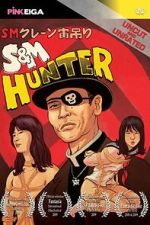 Watch S&M Hunter 9Movies