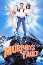 Watch It\'s Murphy\'s Fault 9Movies